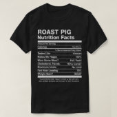 Roast Pig Nutrition Facts Funny Graphic T-Shirt (Design vorne)