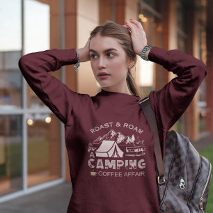 Roast & Roam-A Camping KaffeeAffäre Design Sweatshirt