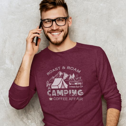 Roast & Roam-A Camping KaffeeAffäre Design T-Shirt