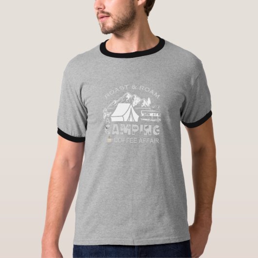 Roast & Roam-A Camping KaffeeAffäre Design T-Shirt (Vorderseite)
