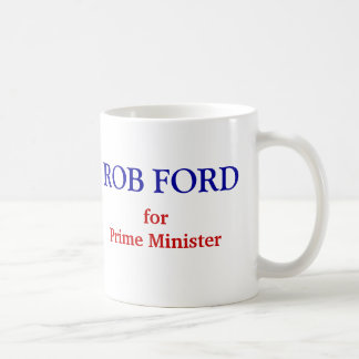 Rob-Ford für Premierminister Kaffeetasse