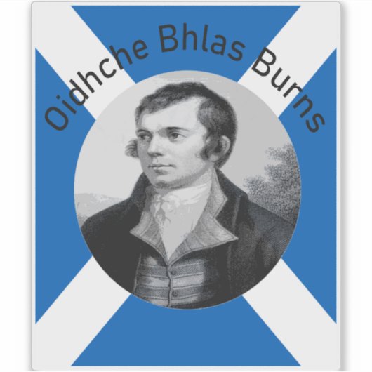 Robbie Burns - In Grey Oidhche Bhlas Burns wird zu Aufkleber (Vorderseite)