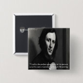 Robert Browning God Perfect Poet Zitat Button (Vorne & Hinten)
