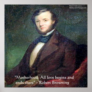 Robert Browning Mutterliebe Zitat Poster