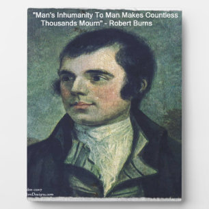 Robert Burns "Menschliche Unmenschlichkeit" Zitat  Fotoplatte