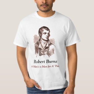 Robert Burns T - Shirt, Ein Mann ist ein Mann für T-Shirt