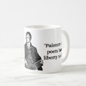 Robert Burns zitiert auf Dichter, Maler und Lügen Kaffeetasse (VorderseiteRechts)