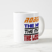 Robert - Der Mann der Legende der Mith-Jumbo-Tasse Jumbo-Tasse (Vorderseite Rechts)