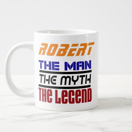 Robert - Der Mann der Legende der Mith-Jumbo-Tasse Jumbo-Tasse (Links)