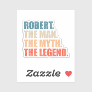 Robert Der Mann der Mythos der Legende Aufkleber