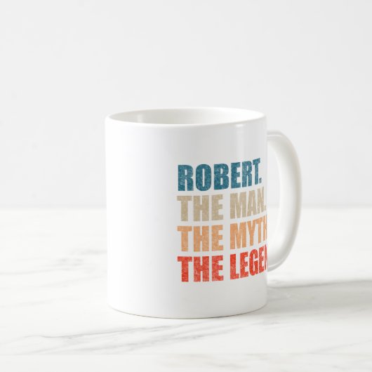 Robert Der Mann der Mythos der Legende Kaffeetasse (VorderseiteRechts)
