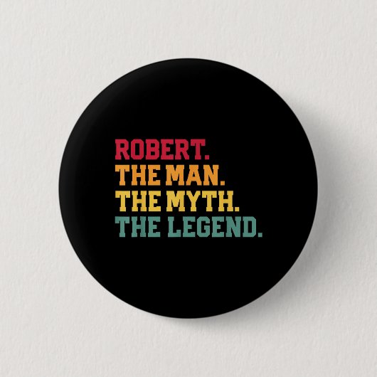 Robert - Der Mann Mythos Legende Lustiger Vatertag Button (Vorderseite)