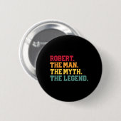 Robert - Der Mann Mythos Legende Lustiger Vatertag Button (Vorne & Hinten)