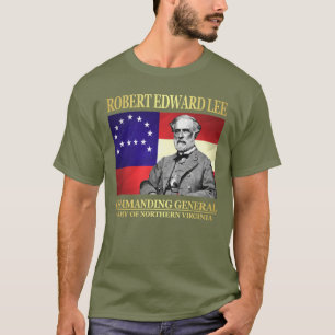 Robert E Lee (Kommandant General) T-Shirt