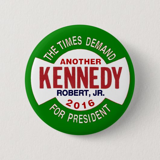 Robert F. Kennedy, jr. für Präsidenten 2016 Button (Vorderseite)