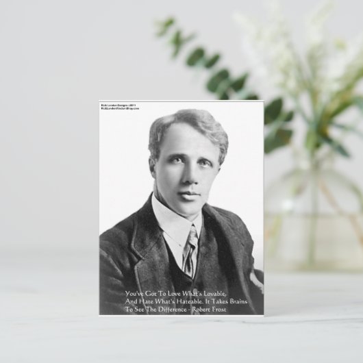 Robert Frost Loveble/Hateable Quote Geschenke & Ca Postkarte (Stehend Vorderseite)