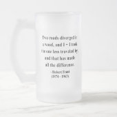 Robert Frost-Zitat 1a Mattglas Bierglas (Links)