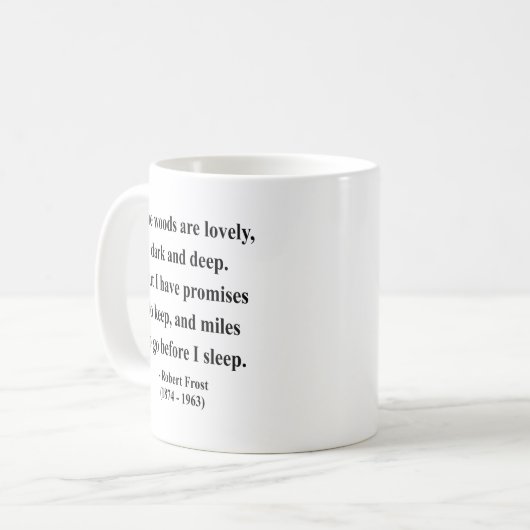 Robert Frost-Zitat 2a Kaffeetasse (Vorderseite Links)