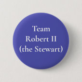 Robert II (der Stewart), King of Schotten Button (Vorderseite)