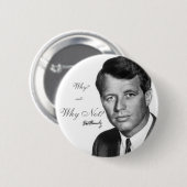 Robert Kennedy, warum nicht? Button (Vorne & Hinten)