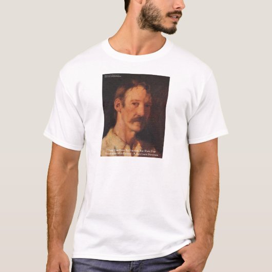 Robert Lewis Stevenson Zitat T-Shirt (Vorderseite)