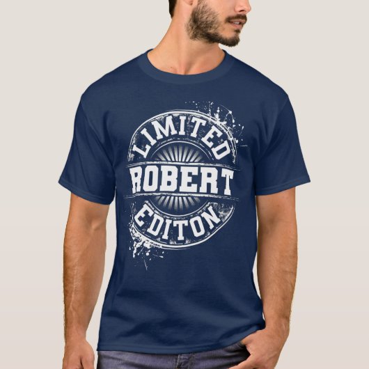 ROBERT Limited Edition Funny Personalized Name T-Shirt (Vorderseite)