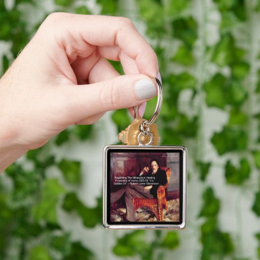 Robert Louis Stevenson & Quote CBD ist Goldenes Öl Schlüsselanhänger (Hand)