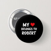 Robert - Mein Herz gehört Robert - Liebe Button (Vorne & Hinten)