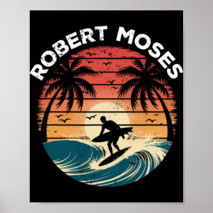 Robert Moses Surfboard Wellen Strand Poster