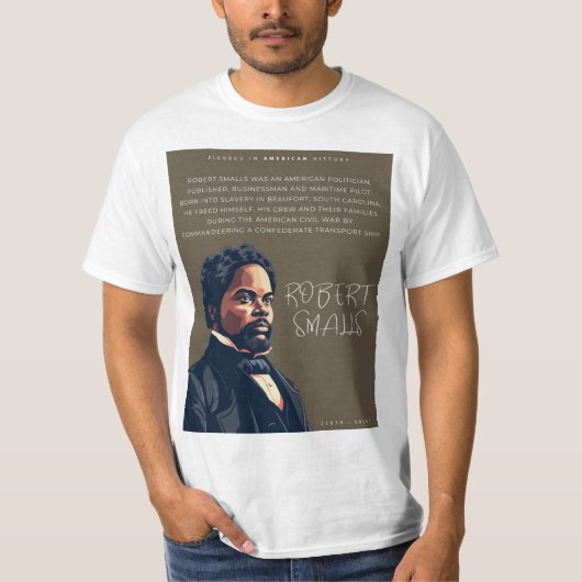 Robert Smalls - Figuren in der amerikanischen Gesc T-Shirt (Vorderseite)