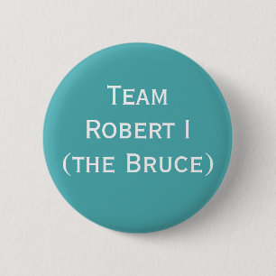 Robert the Bruce, König von Schottland Button