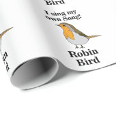 Robin Bird Funny Quote Geschenkpapier (Rolleneckpunkt)