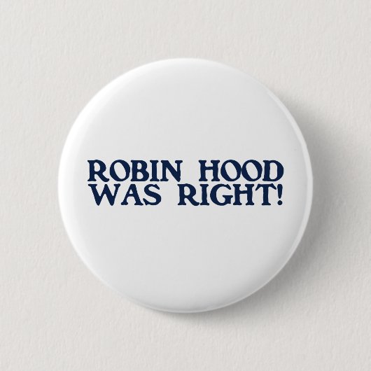 Robin Hood hatte Recht Button (Vorderseite)