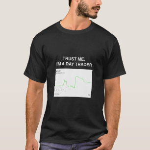 Robinhood Vertraue mir, dass ich ein Tageshändler T-Shirt