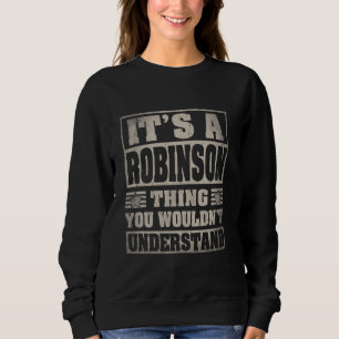 Robinson Nachname Shirt Es ist eine Robinson Sache