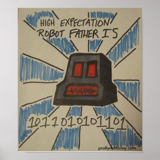 Robot-Pater-Poster mit hoher Erwartung Poster (Vorne)