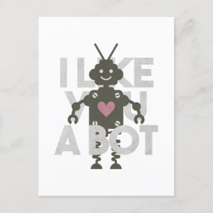 Robot Pun: Ich mag dich als Bot Postkarte