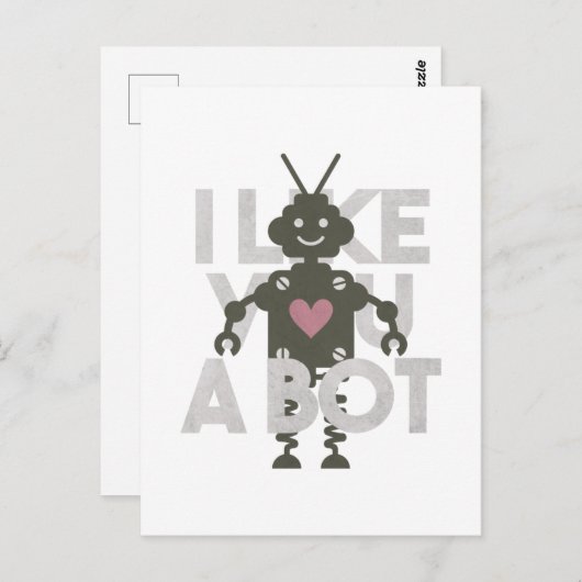 Robot Pun: Ich mag dich als Bot Postkarte (Vorne/Hinten)