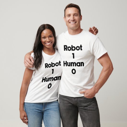 Roboter 1 Mensch 0 T-Shirt (Unisex)