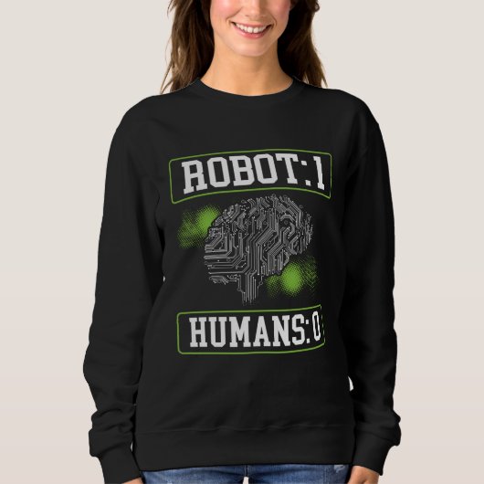 Roboter 1 Menschen 0 Backprint KI Künstliche Intel Sweatshirt (Vorderseite)