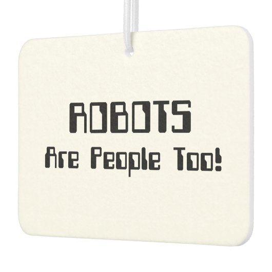 ROBOTER sind auch Menschen! Autolufterfrischer (Links)