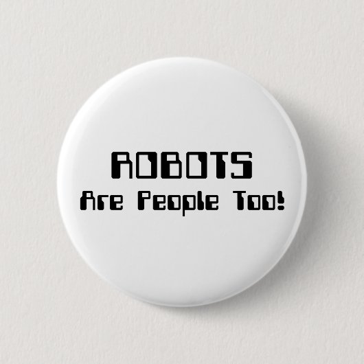 ROBOTER sind auch Menschen! Button (Vorderseite)