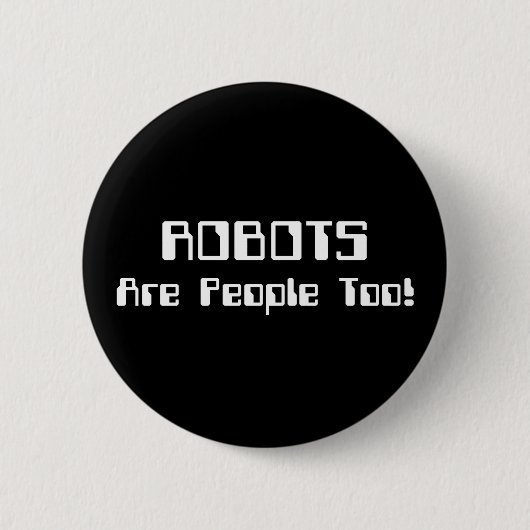 ROBOTER sind auch Menschen! Button (Vorderseite)
