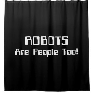 ROBOTER sind auch Menschen! Duschvorhang