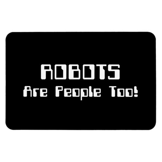 ROBOTER sind auch Menschen! Magnet (Horizontal)