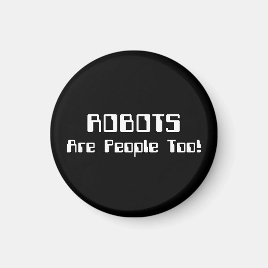 ROBOTER sind auch Menschen! Magnet (Vorne)