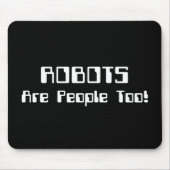 ROBOTER sind auch Menschen! Mousepad (Vorne)
