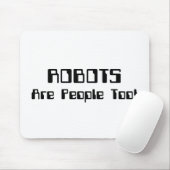 ROBOTER sind auch Menschen! Mousepad (Mit Mouse)