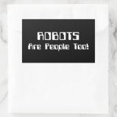 ROBOTER sind auch Menschen! Rechteckiger Aufkleber (Tasche)