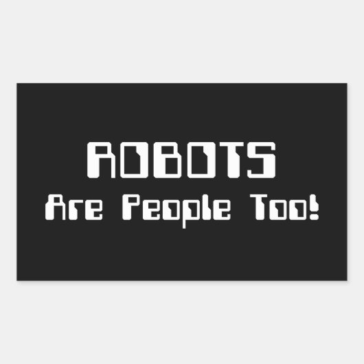 ROBOTER sind auch Menschen! Rechteckiger Aufkleber (Vorderseite)